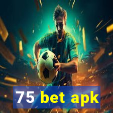 75 bet apk